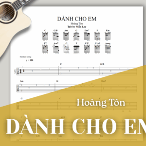 [Tab] DÀNH CHO EM | Hoàng Tôn