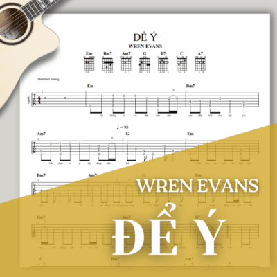 [Tab] ĐỂ Ý | WREN EVANS