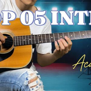 [TAB] Top 05 Intro Guitar Acoustic nhạc Việt cực chill