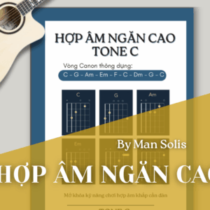 [Ebook] Thế bấm hợp âm ngăn cao Tone C