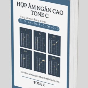 [Ebook] Thế bấm hợp âm ngăn cao Tone C