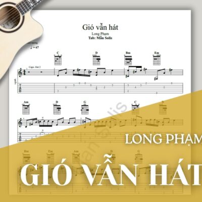 [Tab] Gió Vẫn Hát - Long Phạm |