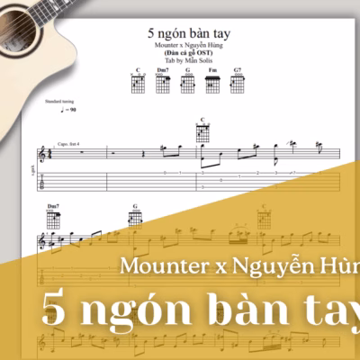 [Tab] 5 Ngón Bàn Tay (Đàn Cá Gỗ OST) - Mounter x Nguyễn Hùng