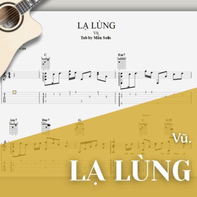 [Tab Guitar] LẠ LÙNG | Vũ.